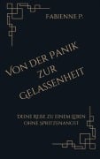 Von der Panik zur Gelassenheit - Fabienne P.