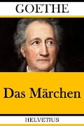 Cover-Bild zum Titel 'Das Märchen' von 'Johann Wolfgang von Goethe'