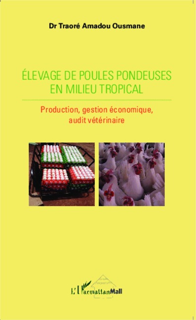 Elevage de poules pondeuses en milieu tropical - Traore