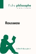 Rousseau (Fiche philosophe) - Dominique Coutant-Defer, Lepetitphilosophe