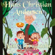 Cover-Bild zum Titel 'Aunty Toothache' von 'H. C. Andersen'