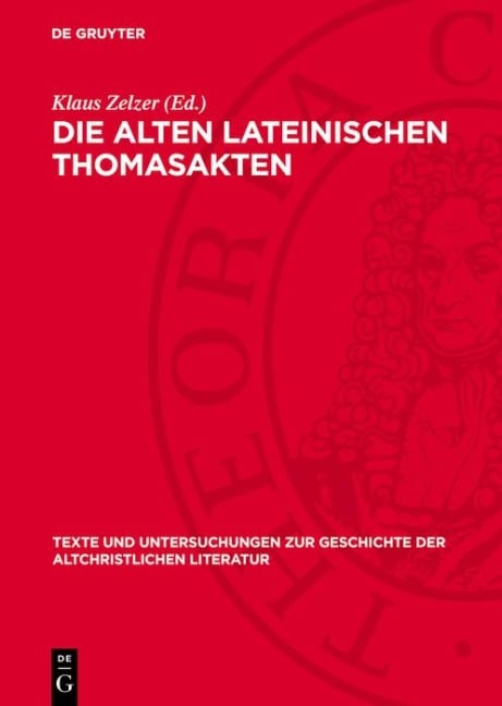 Die alten lateinischen Thomasakten - 