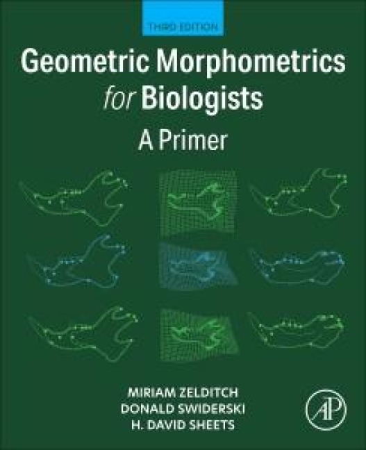 Geometric Morphometrics for Biologists - Miriam Zelditch, Donald Swiderski