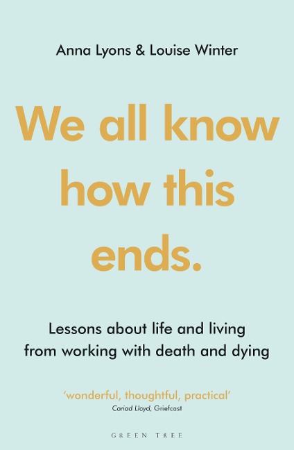 We all know how this ends - Anna Lyons, Louise Winter