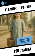 Cover-Bild zum Titel 'Pollyanna' von 'Eleanor H. Porter'