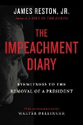 Cover-Bild zum Titel 'The Impeachment Diary' von 'James Reston'