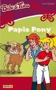 Cover-Bild zum Titel 'Bibi & Tina - Papis Pony' von 'Theo Schwartz'