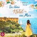 Cover-Bild zum Titel 'Das kleine Hotel am Meer' von 'Hannah Hope'