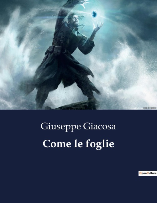 Come le foglie - Giuseppe Giacosa