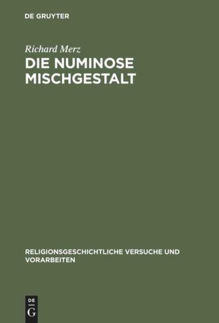 Die numinose Mischgestalt - Richard Merz