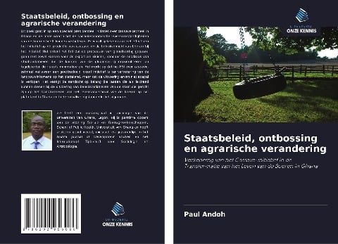 Staatsbeleid, ontbossing en agrarische verandering - Paul Andoh
