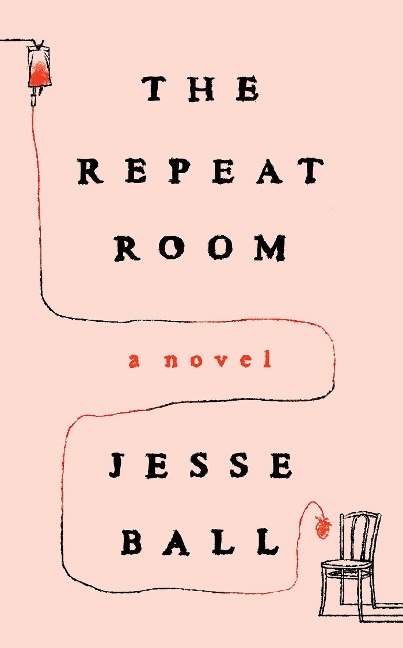 The Repeat Room - Jesse Ball