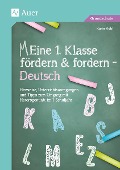 Eine 1. Klasse fördern und fordern - Deutsch - Karin Kobl