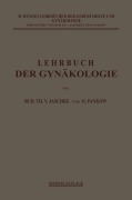 Cover-Bild zum Titel 'Lehrbuch der Gynäkologie' von 'Rudolf Theodor von Jaschke, Max Runge, Otto Pankow'