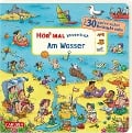 Hör mal (Soundbuch): Wimmelbuch: Am Wasser - Julia Hofmann