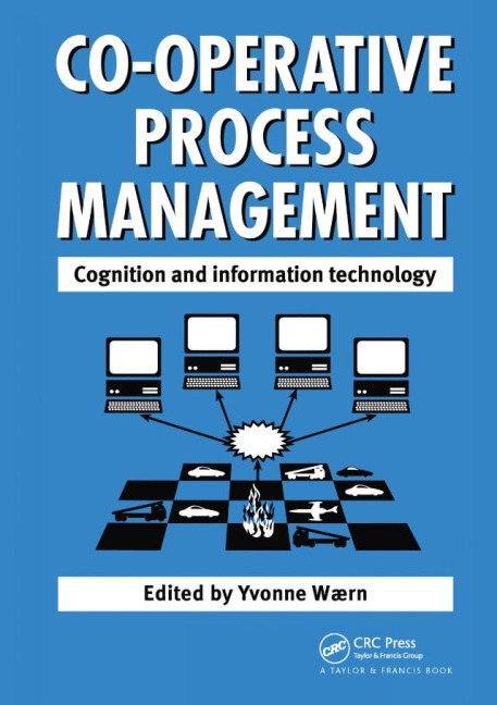 Cooperative Process Management: Cognition And Information Technology - 