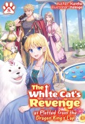 Cover-Bild zum Titel 'The White Cat's Revenge as Plotted from the Dragon King's Lap: Volume 8' von 'Kureha'