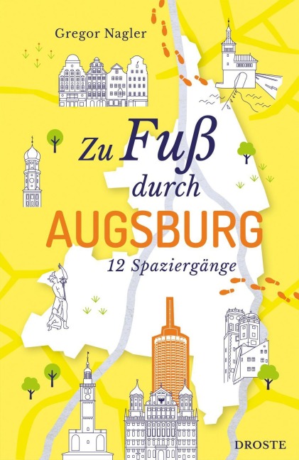 Zu Fuß durch Augsburg - Gregor Nagler