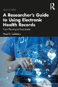 Cover-Bild zum Titel 'A Researcher's Guide to Using Electronic Health Records' von 'Neal D. Goldstein'