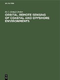 Cover-Bild zum Titel 'Orbital remote sensing of coastal and offshore environments' von 'H. G. Gierloff-Emden'