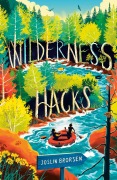 Cover-Bild zum Titel 'Wilderness Hacks' von 'Joslin Brorsen'