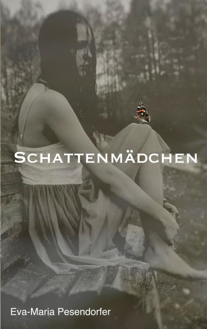 Schattenmädchen - Eva-Maria Pesendorfer