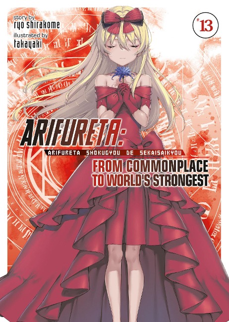 Arifureta: From Commonplace to World's Strongest (Light Novel) Vol. 13 - Ryo Shirakome