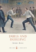 Cover-Bild zum Titel 'Duels and Duelling' von 'Stephen Banks'