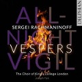 All-Night Vigil - Joseph/The Choir of King's College London Fort
