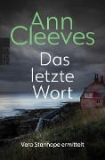 Das letzte Wort - Ann Cleeves