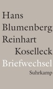 Cover-Bild zum Titel 'Briefwechsel 1965-1994' von 'Hans Blumenberg, Reinhart Koselleck'