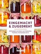 Cover-Bild zum Titel 'Eingemacht & zugedreht' von ''