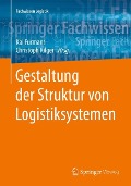 Gestaltung der Struktur von Logistiksystemen - 