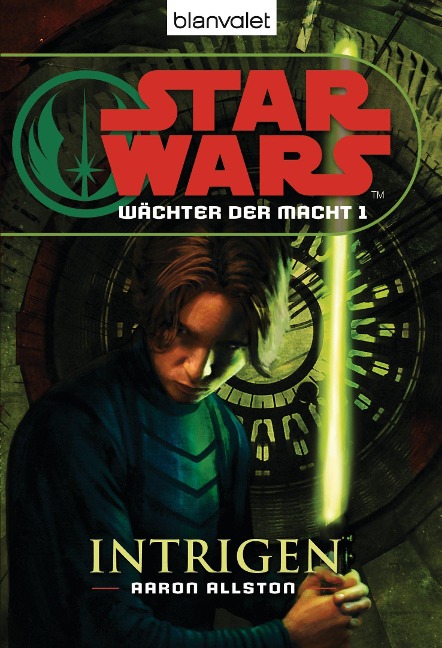 Star Wars. Wächter der Macht 1. Intrigen - Aaron Allston