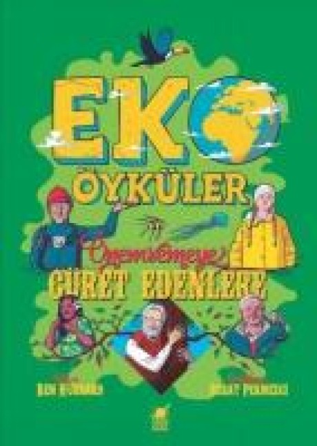 Eko Öyküler - Önemsemeye Cüret Edenlere - Ben Hubbard