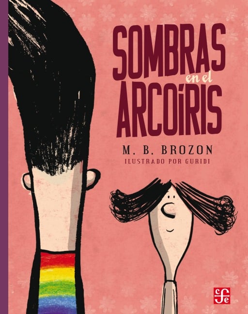 Sombras en el arcoíris - Mónica B. Brozon, Raúl Nieto Guridi