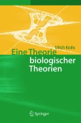 Cover-Bild zum Titel 'Eine Theorie biologischer Theorien' von 'Ulrich Krohs'