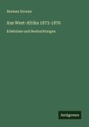 Cover-Bild zum Titel 'Aus West-Afrika 1873-1876' von 'Herman Sovaux'