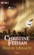 Cover-Bild zum Titel 'Düstere Sehnsucht' von 'Christine Feehan'