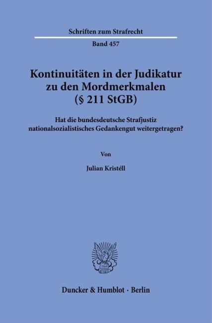 Kontinuitäten in der Judikatur zu den Mordmerkmalen (§ 211 StGB) - Julian Kristéll
