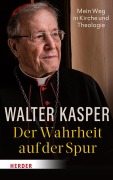 Cover-Bild zum Titel 'Der Wahrheit auf der Spur' von 'Walter Kasper'