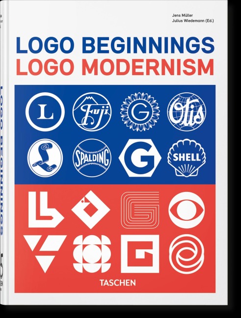 Logo Beginnings. Logo Modernism. 45th Ed. - Jens Müller