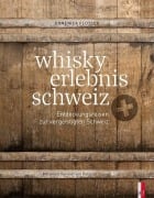 Cover-Bild zum Titel 'whisky erlebnis schweiz' von 'Christian Rosenberg'