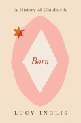 Cover-Bild zum Titel 'Born' von 'Lucy Inglis'