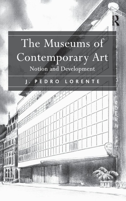 The Museums of Contemporary Art - J. Pedro Lorente