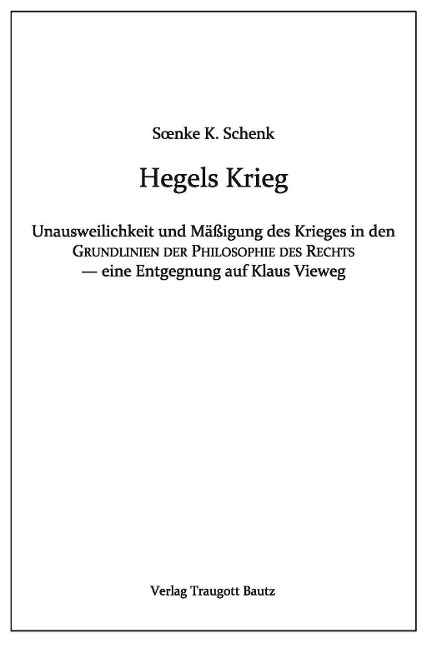 Hegels Krieg - Soenke K. Schenk
