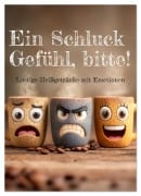 Cover-Bild zum Titel 'Ein Schluck Gefühl, bitte! - Lustige Heißgetränke mit Emotionen (Wandkalender 2026 DIN A2 hoch), CALVENDO Monatskalender' von 'Mb Fotografie'