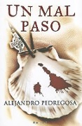 Cover-Bild zum Titel 'Un Mal Paso' von 'Alejandro Pedregosa'