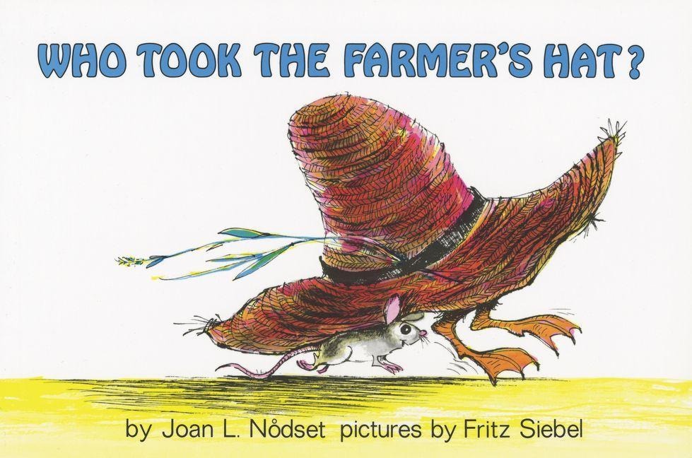 Who Took the Farmer's Hat? - Joan L Nodset