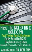 Cover-Bild zum Titel 'Pass The NCLEX RN and NCLEX PN' von 'Anna Curran, Anna James'